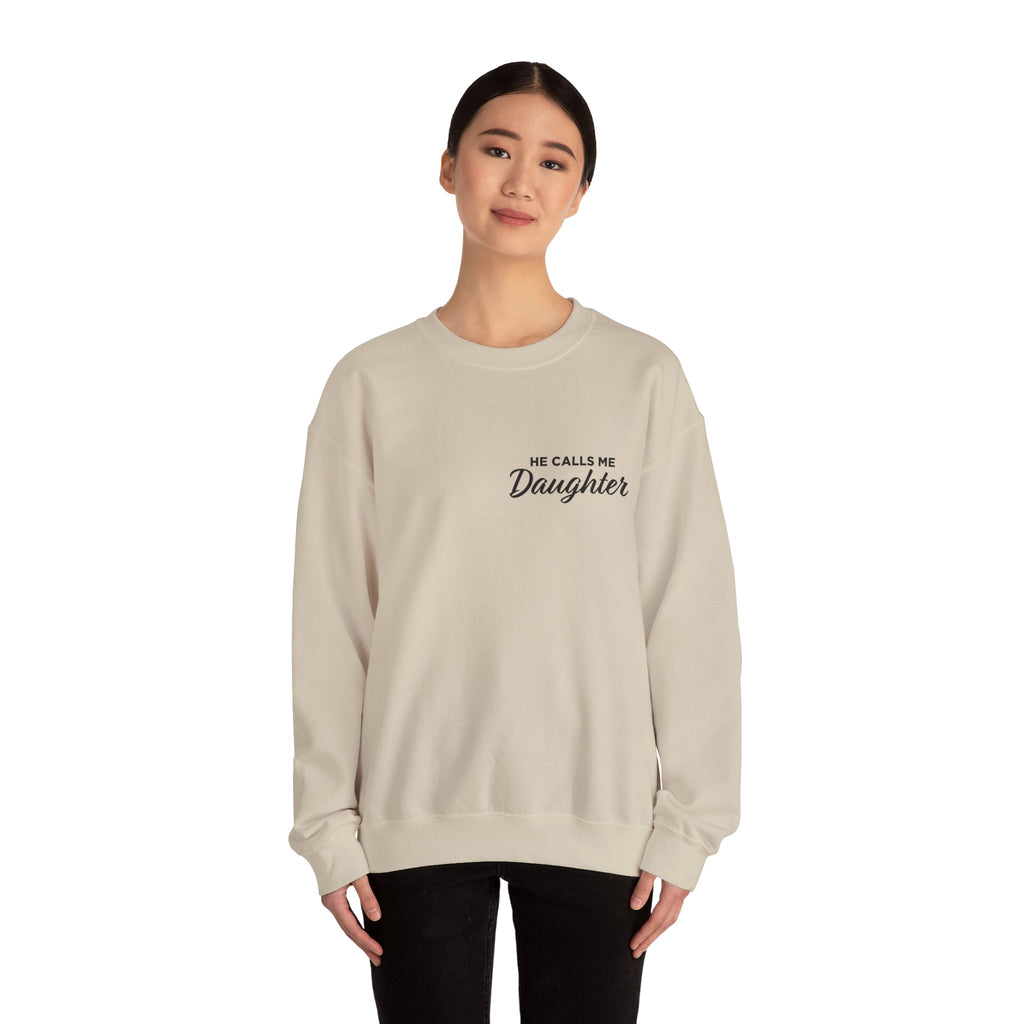 He Calls Me Daughter Crewneck Sweatshirt