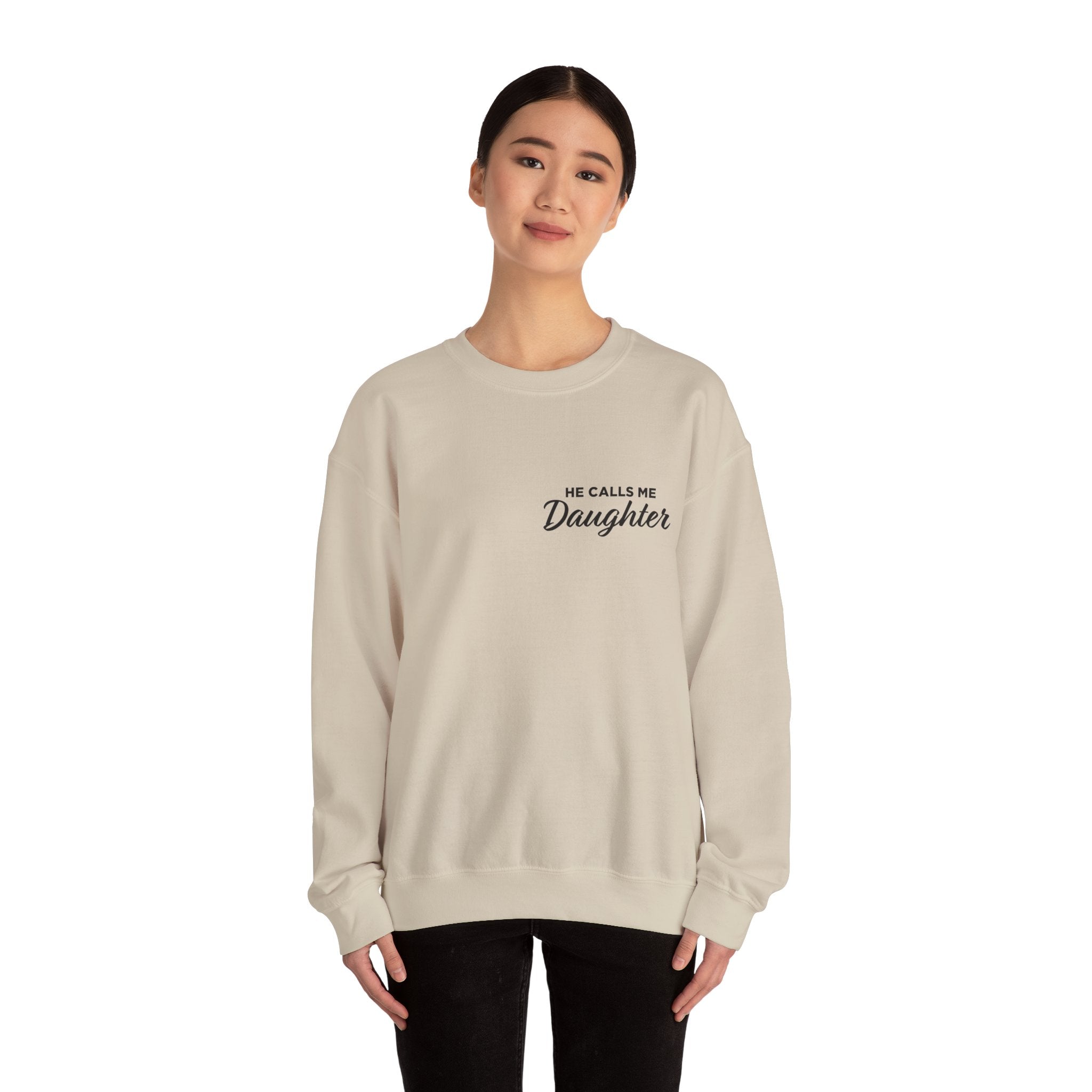 He Calls Me Daughter Crewneck Sweatshirt
