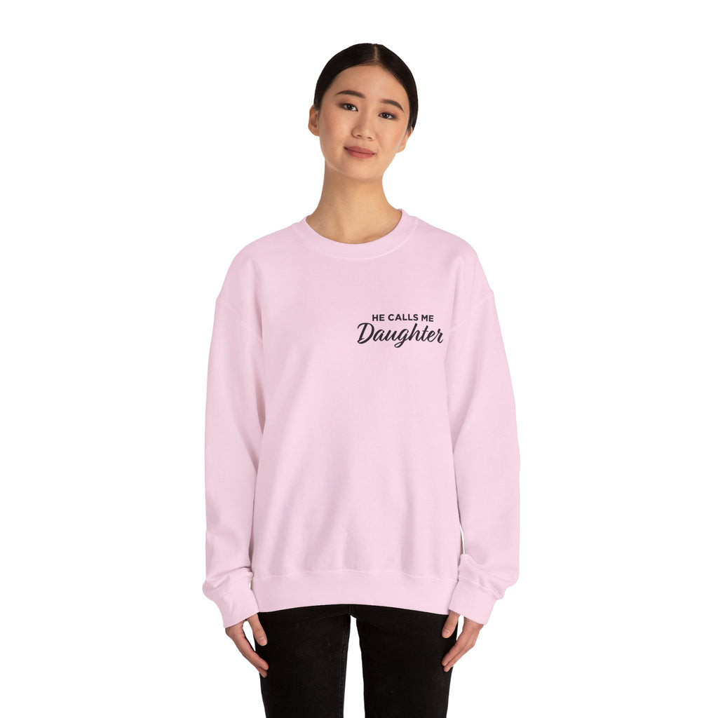 He Calls Me Daughter Crewneck Sweatshirt