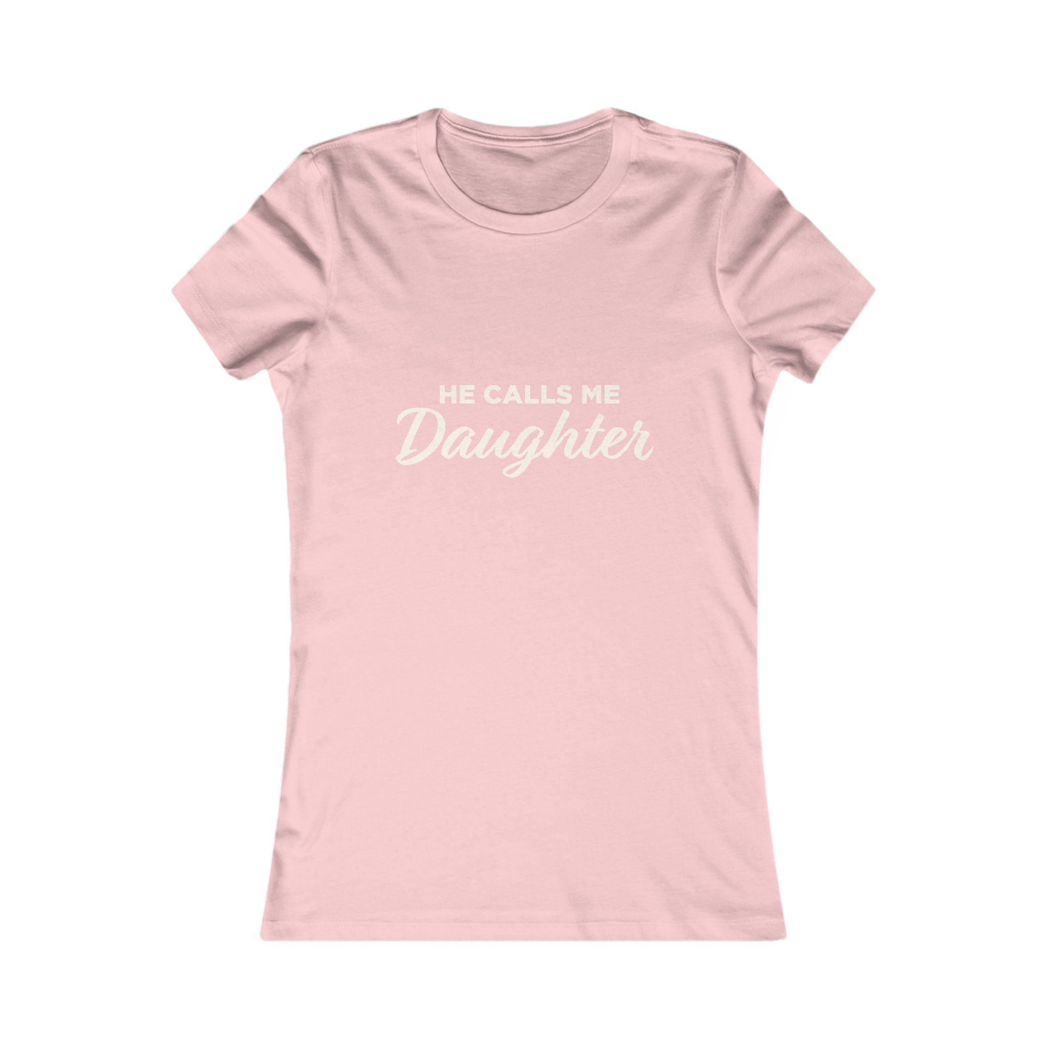 He Calls Me Daughter Tee — Women's Daughter Graphic T-Shirt