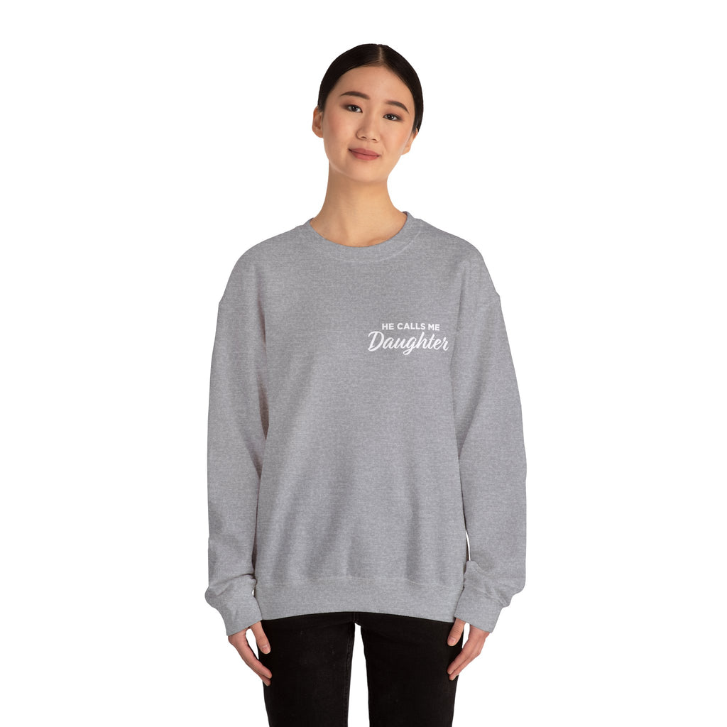 He Calls Me Daughter Crewneck Sweatshirt