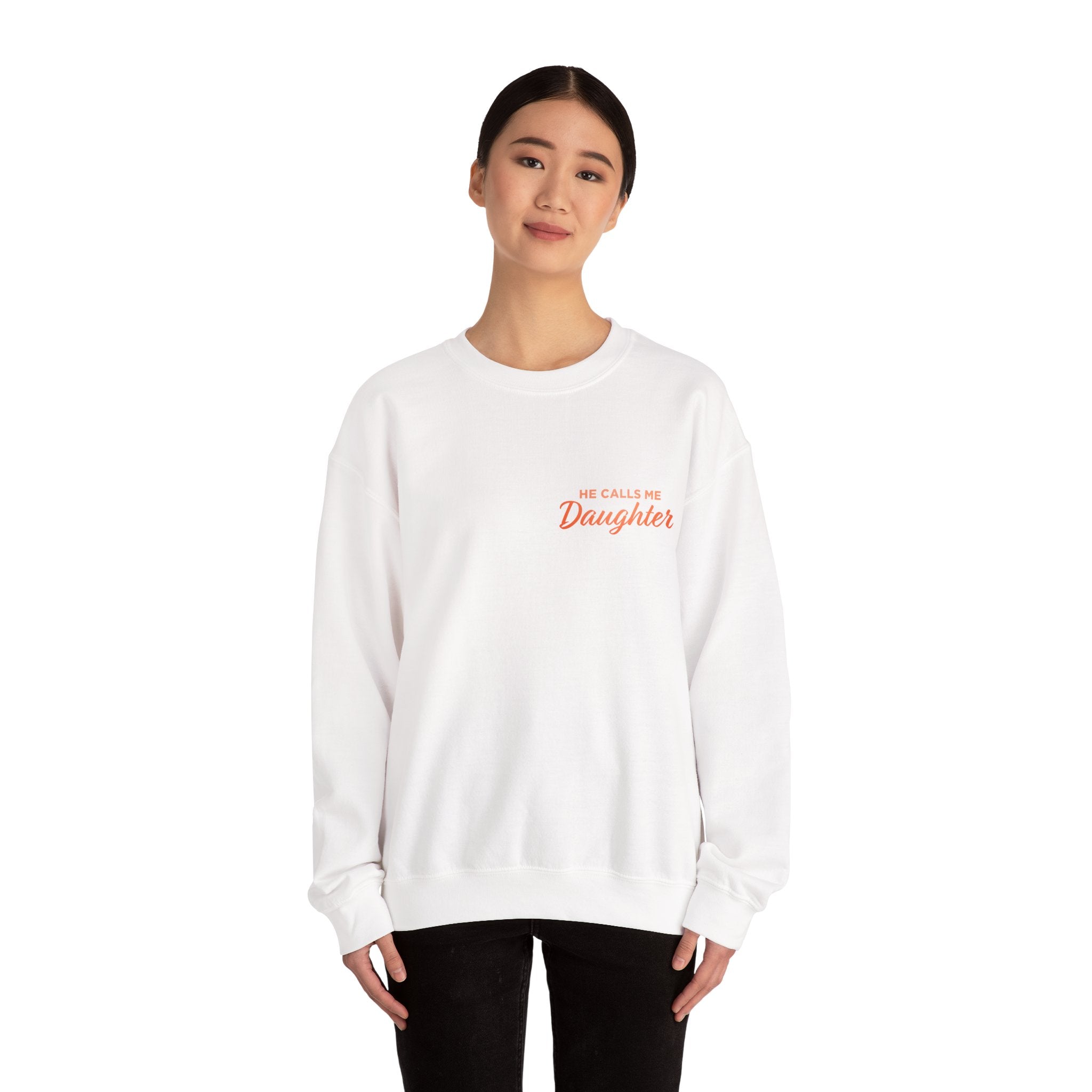 He Calls Me Daughter Crewneck Sweatshirt