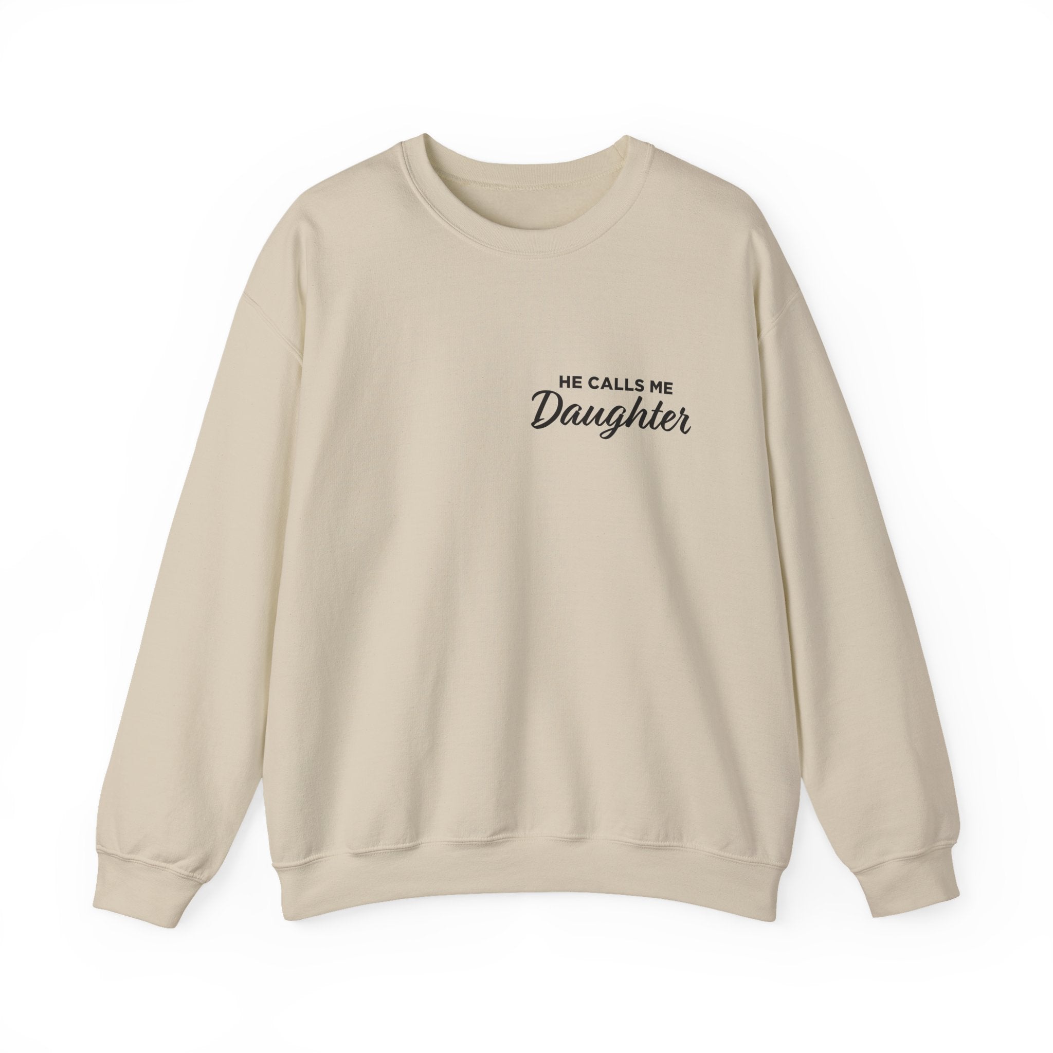 He Calls Me Daughter Crewneck Sweatshirt